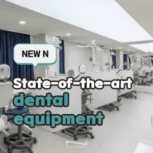 Modern dental clinic with state-of-the-art equipment and the text 'State-of-the-art dental equipment' overlayed. A speech bubble with 'NEW N' is also present. • KOREA NEW N DENTAL CLINIC