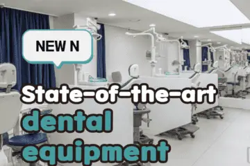 Modern dental clinic with state-of-the-art equipment and the text 'State-of-the-art dental equipment' overlayed. A speech bubble with 'NEW N' is also present.