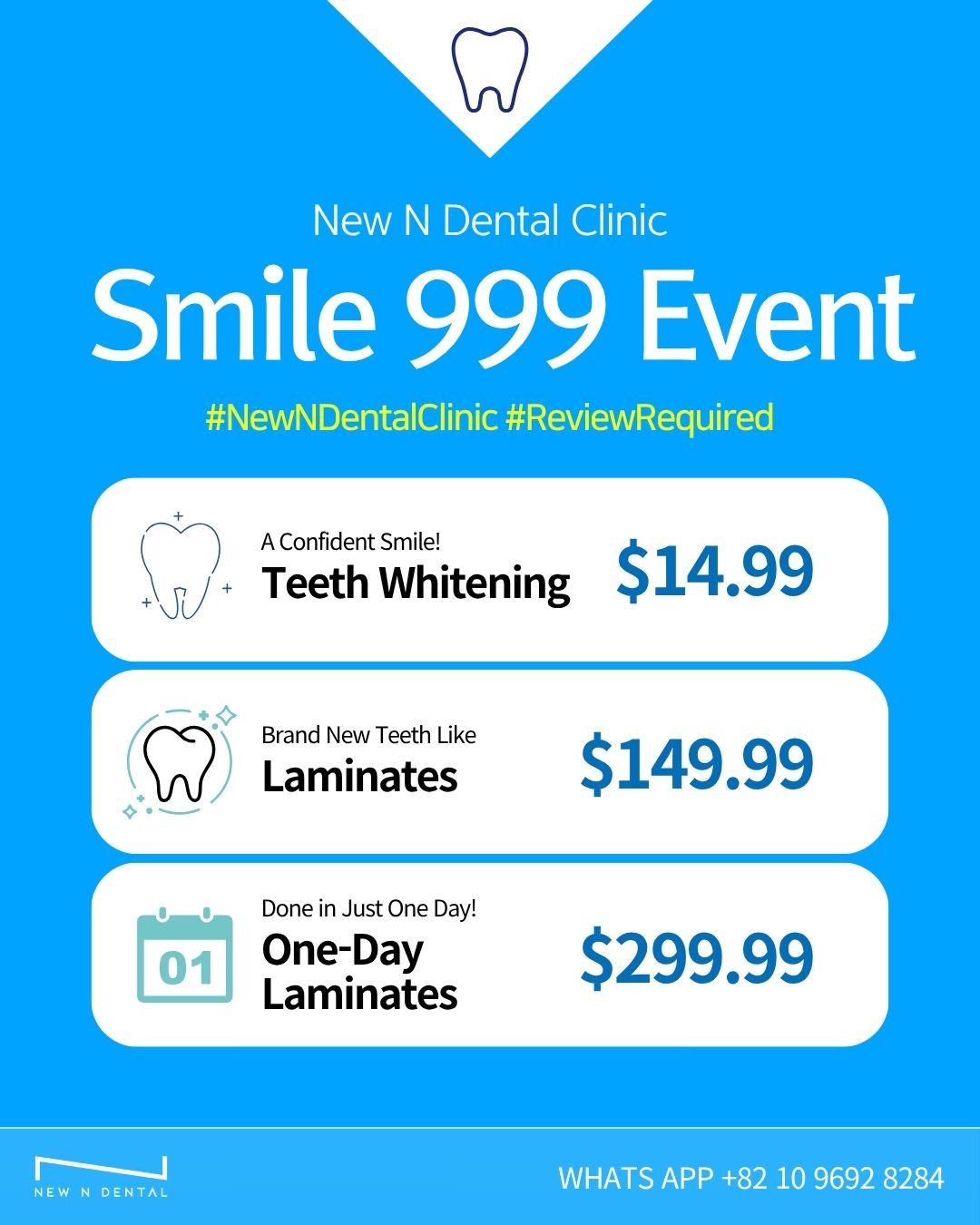 Affordable Korea dental clinic event poster offering Teeth Whitening for $14.99, Laminates for $149.99, and One-Day Laminates for $299.99 at New N Dental. Ideal for foreigners seeking cosmetic dental care in Korea.